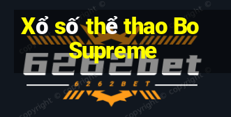 Xổ số thể thao Bo Supreme