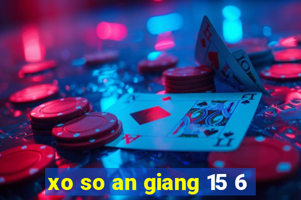 xo so an giang 15 6