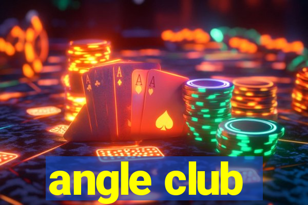 angle club