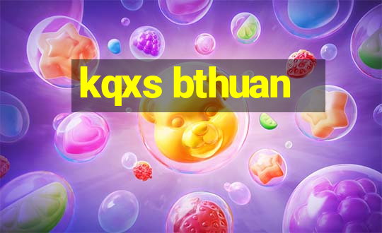 kqxs bthuan