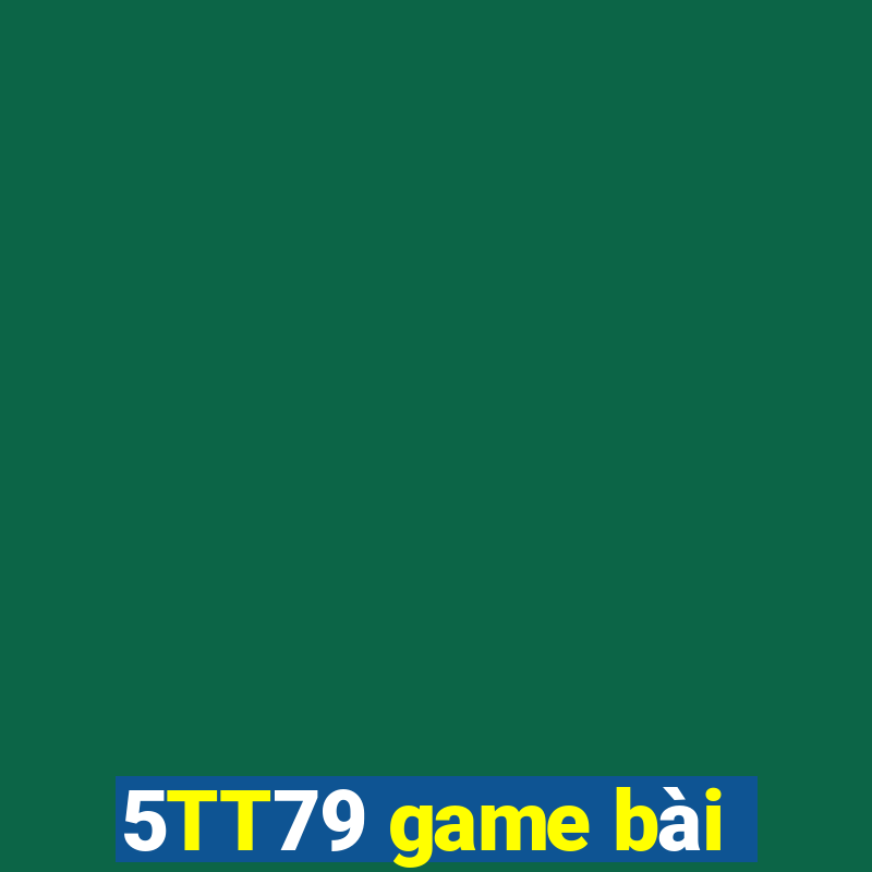 5TT79 game bài