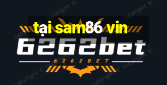 tại sam86 vin