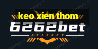 keo xien thom