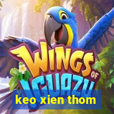 keo xien thom