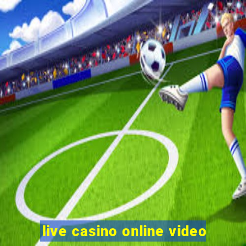 live casino online video