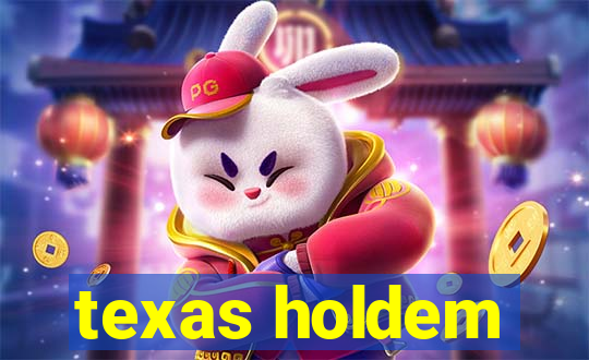 texas holdem