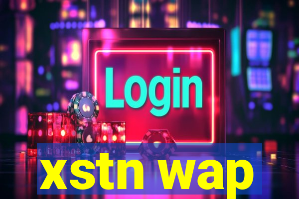 xstn wap