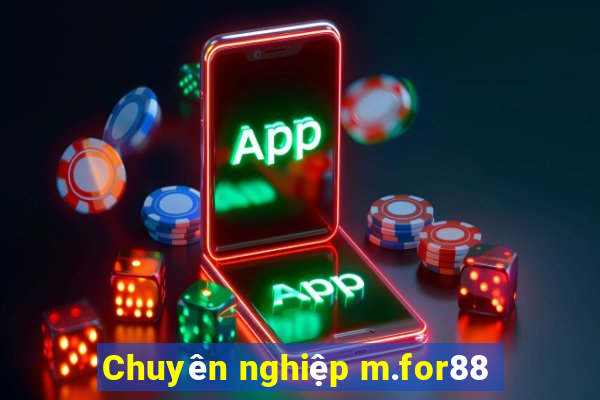 Chuyên nghiệp m.for88