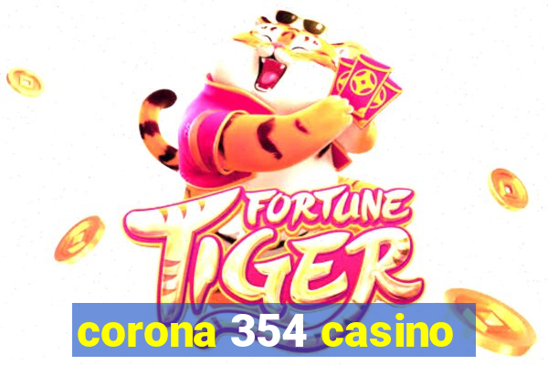 corona 354 casino