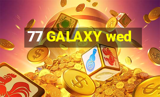 77 GALAXY wed