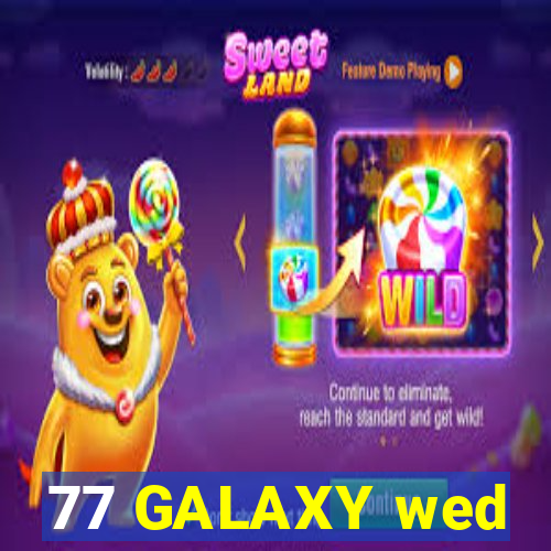 77 GALAXY wed