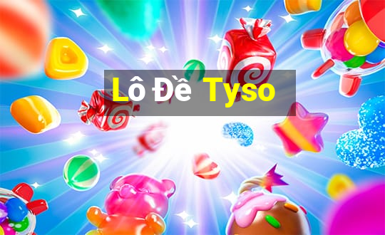 Lô Đề Tyso