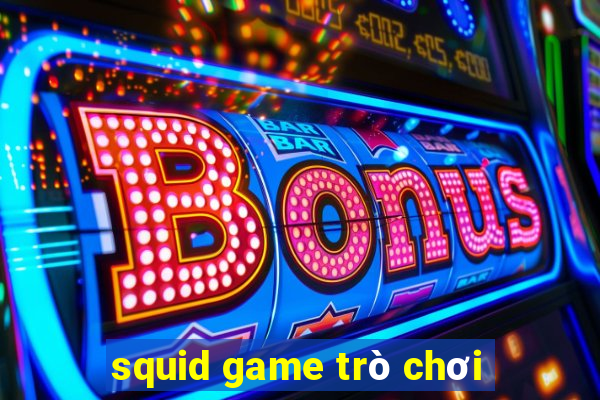 squid game trò chơi