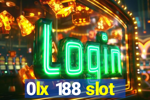 0lx 188 slot