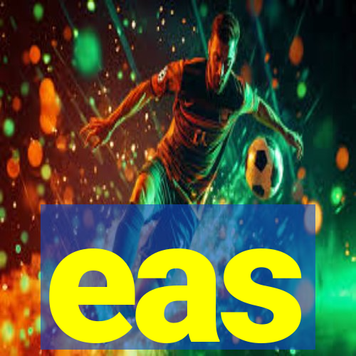 eas