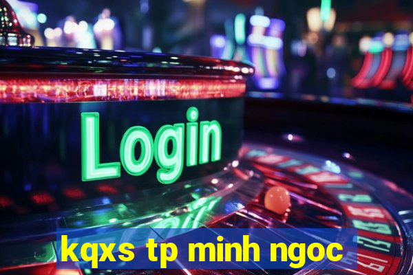 kqxs tp minh ngoc