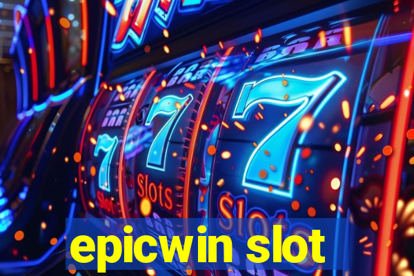 epicwin slot