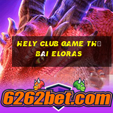 Hely Club Game Thẻ Bài Eloras