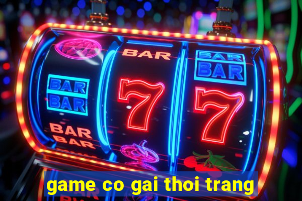 game co gai thoi trang