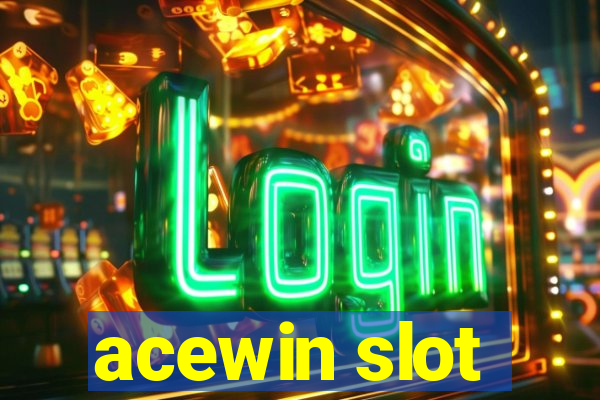 acewin slot