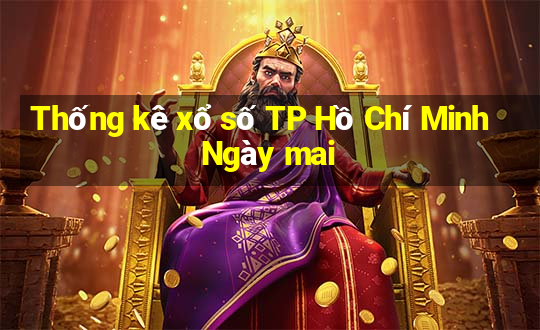 Thống kê xổ số TP Hồ Chí Minh Ngày mai