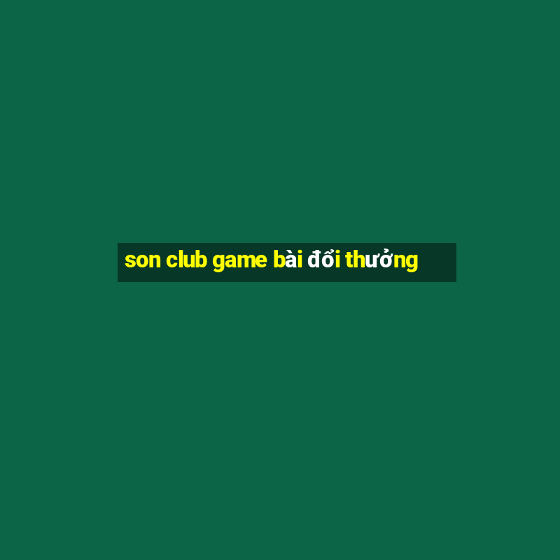 son club game bài đổi thưởng