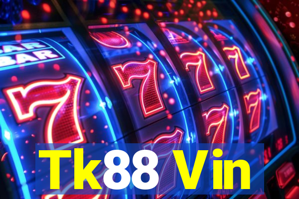 Tk88 Vin