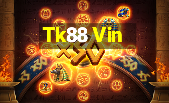 Tk88 Vin