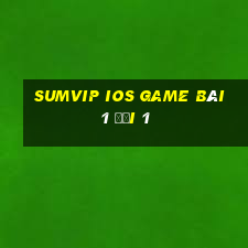 Sumvip Ios Game Bài 1 Đổi 1