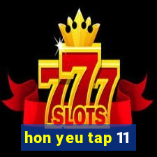 hon yeu tap 11