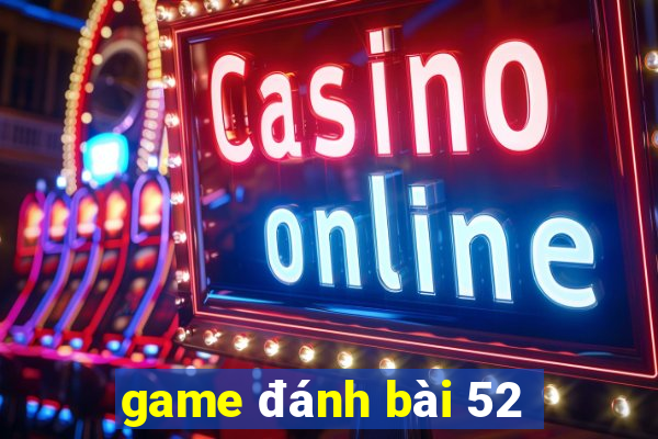 game danh bai 52