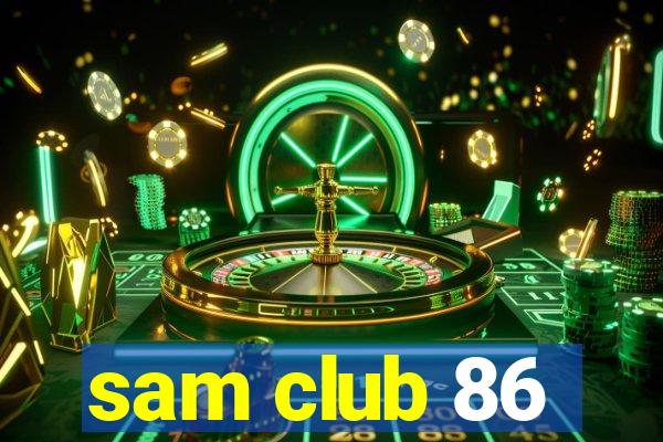 sam club 86