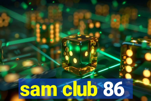 sam club 86