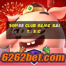 Son88 Club Game Bài Tứ Sắc