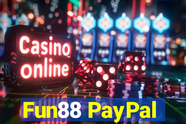 Fun88 PayPal