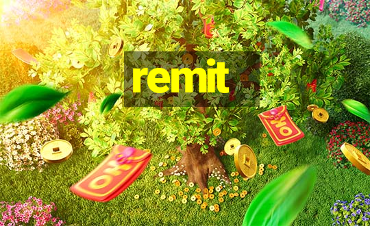 remit