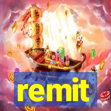 remit