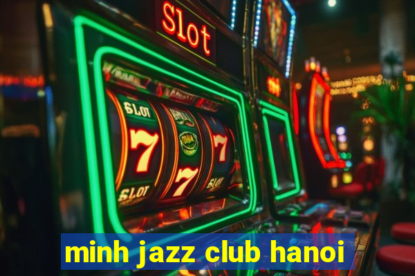 minh jazz club hanoi