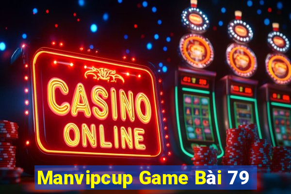 Manvipcup Game Bài 79