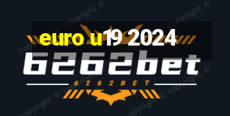 euro u19 2024