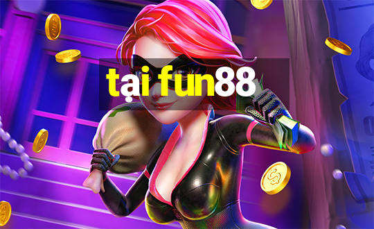 tại fun88