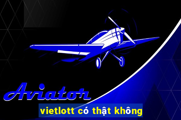 vietlott có thật không