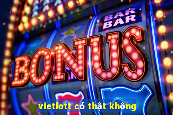 vietlott có thật không