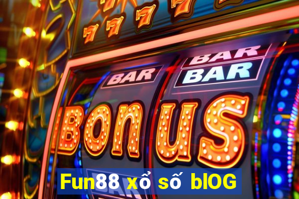 Fun88 xổ số blOG