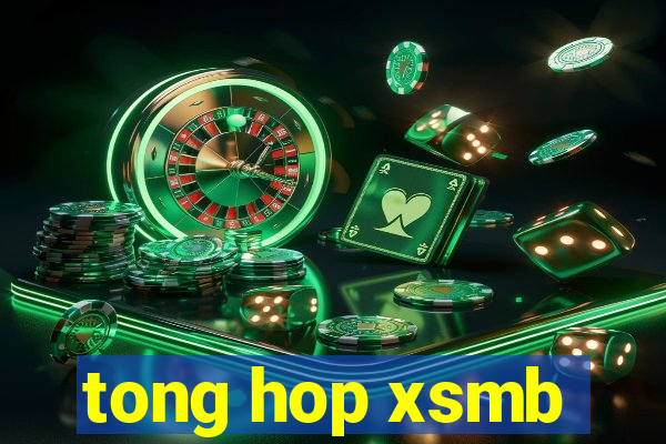 tong hop xsmb