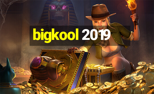 bigkool 2019