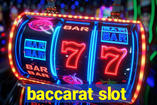 baccarat slot