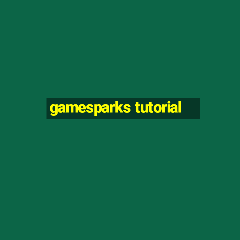 gamesparks tutorial