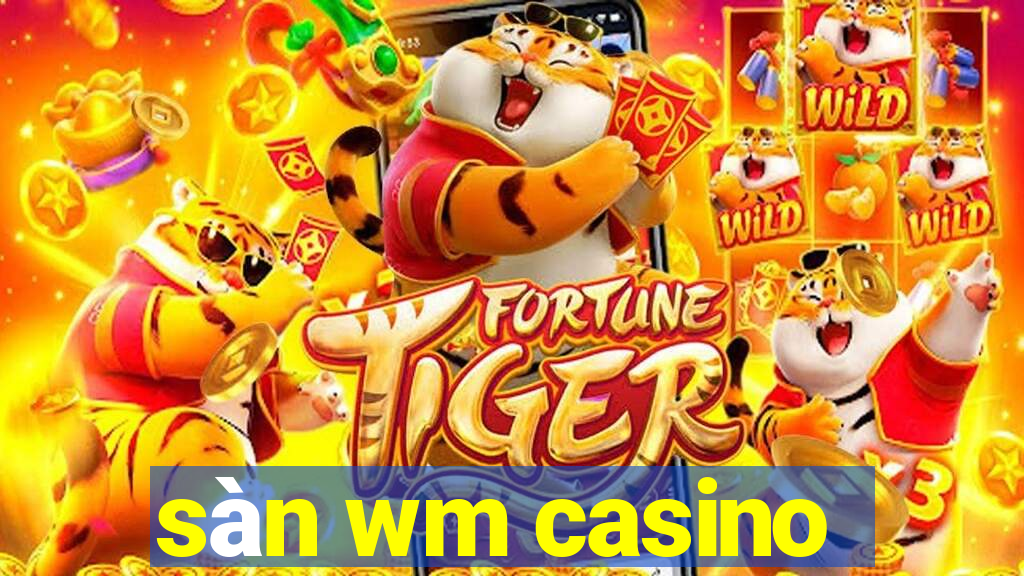 sàn wm casino