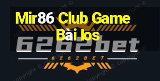 Mir86 Club Game Bài Ios